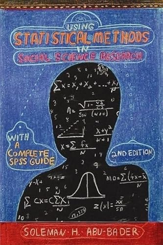 Stock image for Using Statistical Methods in Social Science Research: With a Complete SPSS Guide for sale by BooksRun