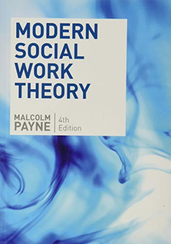 Imagen de archivo de Modern Social Work Theory, Fourth Edition a la venta por Smith Family Bookstore Downtown