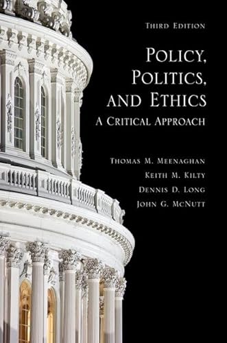 Stock image for Policy, Politics, and Ethics, Third Edition: A Critical Approach for sale by GoldenWavesOfBooks