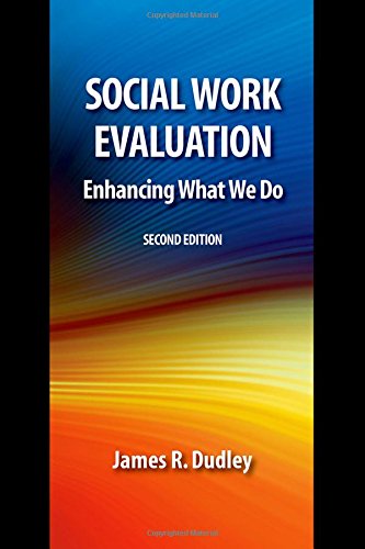 Stock image for Social Work Evaluation, Second Edition: Enhancing What We Do for sale by BooksRun