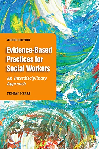 Imagen de archivo de Evidence-Based Practice for Social Workers, Second Edition: An Interdisciplinary Approach a la venta por Orion Tech