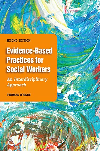 Stock image for Evidence-Based Practice for Social Workers, Second Edition: An Interdisciplinary Approach for sale by BookHolders