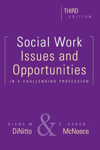 Stock image for Social Work, Third Edition: Issues and Opportunities in a Challenging Profession for sale by Textbooks_Source