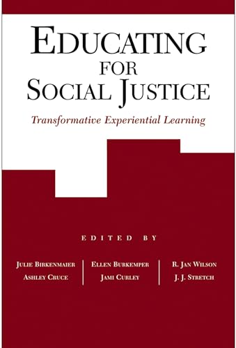 Stock image for Educating for Social Justice: Transformative Experiential Learning for sale by ThriftBooks-Atlanta