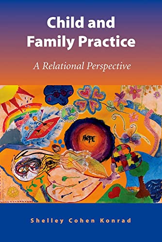 Beispielbild fr Child and Family Practice: A Relational Perspective zum Verkauf von Anybook.com