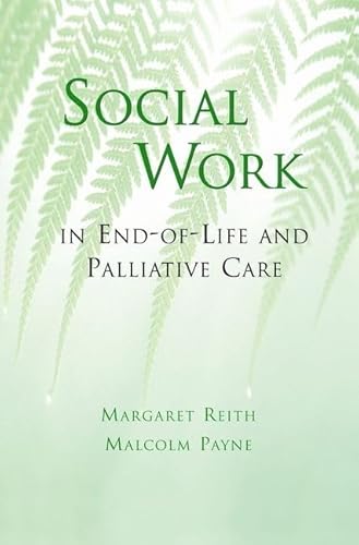 Stock image for Social Work in End-Of-Life and Palliative Care for sale by ThriftBooks-Dallas