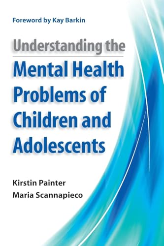 Stock image for Understanding the Mental Health Problems of Children and Adolescents for sale by Books Unplugged