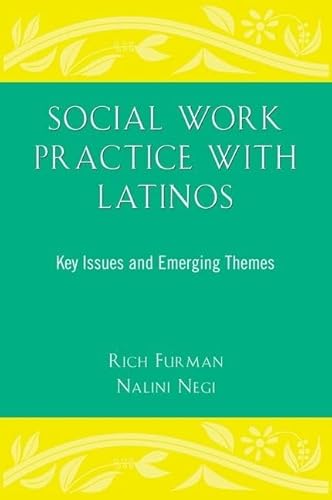 Stock image for Social Work Practice With Latinos: Key Issues and Emerging Themes for sale by GF Books, Inc.