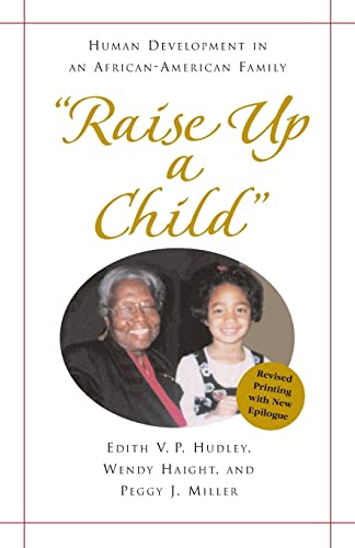 9780190616533: "Raise Up a Child": Human Development in an African-American Family