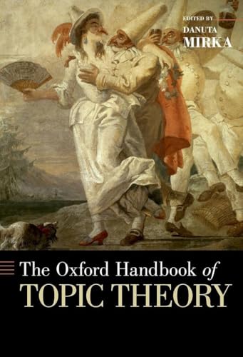 9780190618803: The Oxford Handbook of Topic Theory