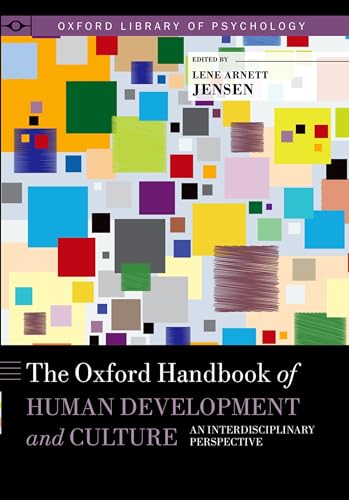 Imagen de archivo de The Oxford Handbook of Human Development and Culture: An Interdisciplinary Perspective (Oxford Library of Psychology) a la venta por GoldBooks