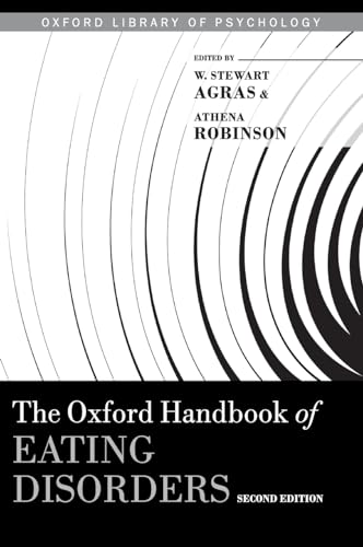 Beispielbild fr The Oxford Handbook of Eating Disorders (Oxford Library of Psychology) zum Verkauf von BooksRun