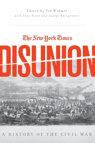 Stock image for The New York Times Disunion: A History of the Civil War for sale by Poverty Hill Books
