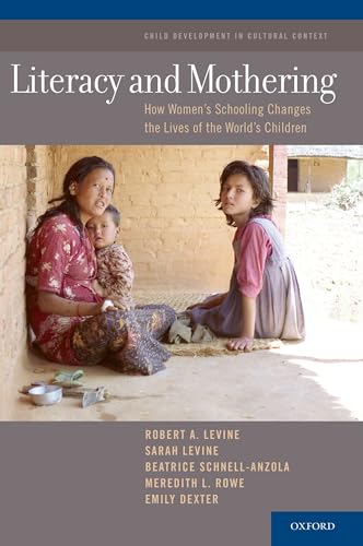 Stock image for LITERACY AND MOTHERING How Women's Schooling Changes the Lives of the World's Children for sale by AVON HILL BOOKS