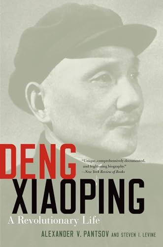 Beispielbild fr Deng Xiaoping: A Revolutionary Life zum Verkauf von GF Books, Inc.