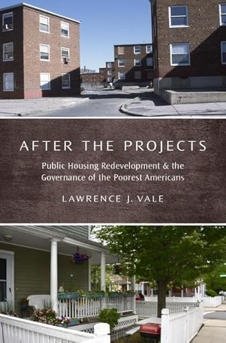 Stock image for After the Projects: Public Housing Redevelopment and the Governance of the Poorest Americans for sale by Dunaway Books