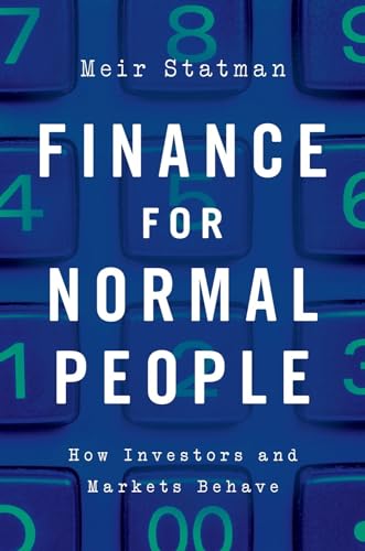 Finance for Normal People How Investors and Markets Behave