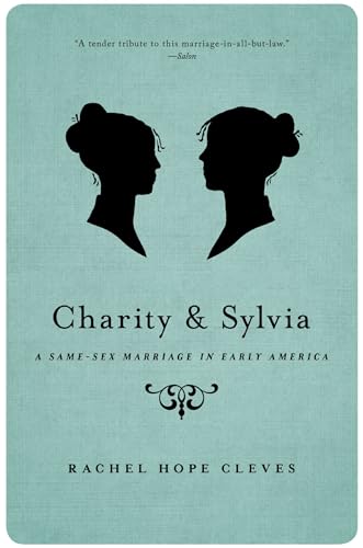 9780190627317: Charity and Sylvia: A Same-Sex Marriage in Early America