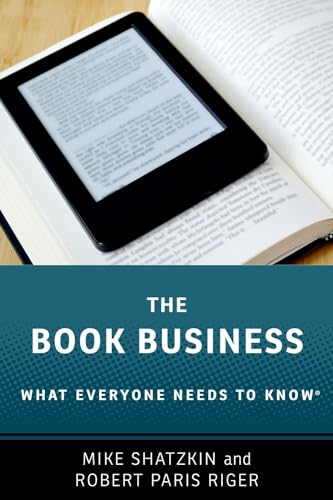 Beispielbild fr The Book Business: What Everyone Needs to Know(r) zum Verkauf von ThriftBooks-Atlanta