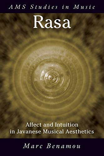 Beispielbild fr Rasa: Affect and Intuition in Javanese Musical Aesthetics (AMS Studies in Music) zum Verkauf von Housing Works Online Bookstore