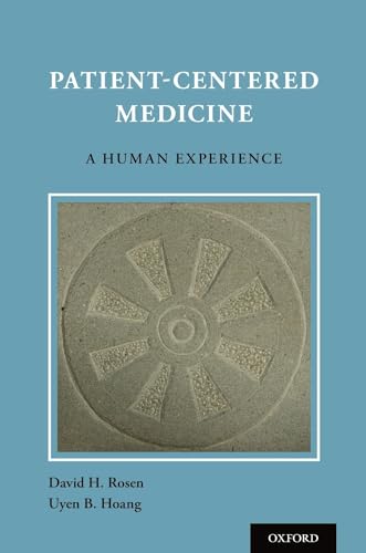 Stock image for Patient Centered Medicine: A Human Experience for sale by Ergodebooks
