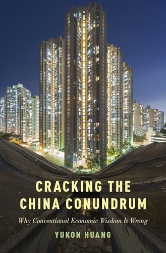 Imagen de archivo de Cracking the China Conundrum : Why Conventional Economic Wisdom Is Wrong a la venta por Better World Books: West