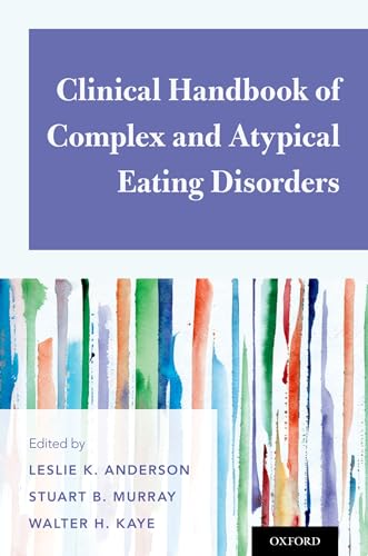 Stock image for Clinical Handbook of Complex and Atypical Eating Disorders for sale by Blackwell's