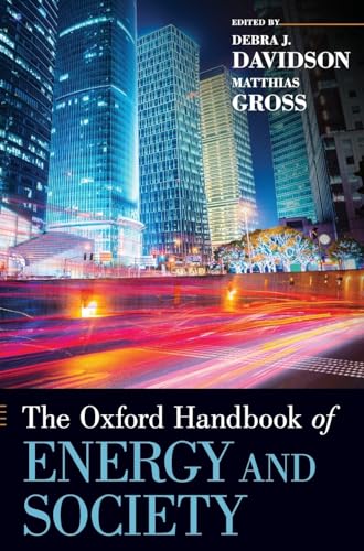 Beispielbild fr The Oxford Handbook of Energy and Society (Oxford Handbooks) zum Verkauf von Saint Georges English Bookshop