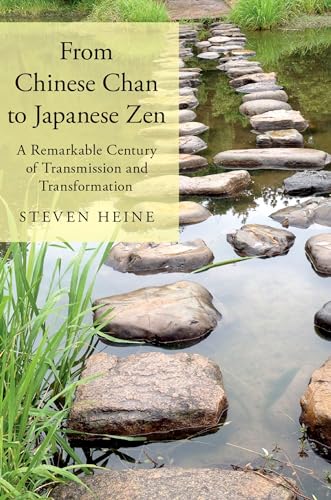 Beispielbild fr From Chinese Chan to Japanese Zen: A Remarkable Century of Transmission and Transformation zum Verkauf von Blackwell's
