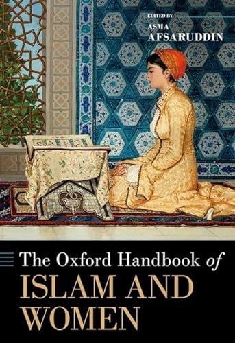 9780190638771: The Oxford Handbook of Islam and Women