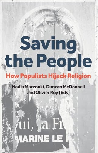Beispielbild fr Saving the People: How Populists Hijack Religion Format: Paperback zum Verkauf von INDOO