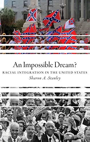 Stock image for An Impossible Dream?: Racial Integration in the United States for sale by Moe's Books