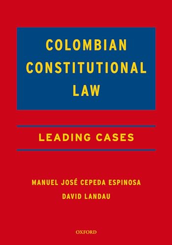 Beispielbild fr COLOMBIAN CONSTITUTIONAL LAW : LEADING CASES zum Verkauf von Second Story Books, ABAA