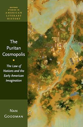 Beispielbild fr Puritan Cosmopolis: The Law of Nations and the Early American Imagination zum Verkauf von Blackwell's