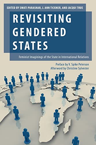 Imagen de archivo de Revisiting Gendered States: Feminist Imaginings of the State in International Relations (Oxford Studies in Gender and International Relations) a la venta por Books Unplugged