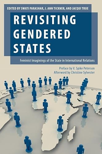 9780190644048: Revisiting Gendered States: Feminist Imaginings of the State in International Relations (Oxford Studies in Gender and International Relations)