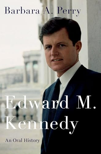 Stock image for Edward M. Kennedy: an Oral History for sale by Better World Books