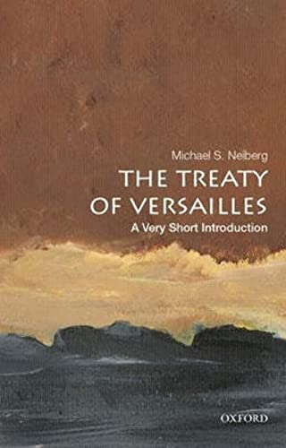 Beispielbild fr The Treaty of Versailles: A Very Short Introduction (Very Short Introductions) zum Verkauf von WorldofBooks