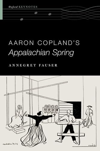 Stock image for Aaron Copland's Appalachian Spring (Oxford Keynotes) for sale by Lucky's Textbooks