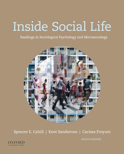 Imagen de archivo de Inside Social Life: Readings in Sociological Psychology and Microsociology a la venta por Goodwill Southern California