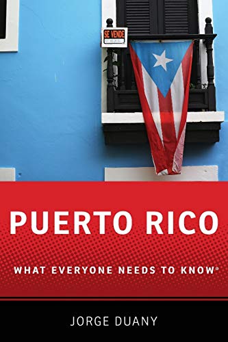 Imagen de archivo de Puerto Rico: What Everyone Needs to Know® a la venta por WorldofBooks