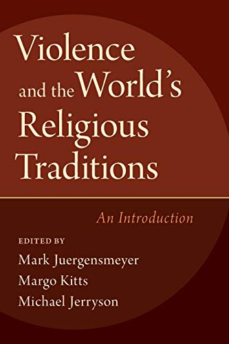 Beispielbild fr Violence and the World's Religious Traditions : An Introduction zum Verkauf von Better World Books