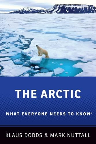 9780190649807: The Arctic: What Everyone Needs to Know