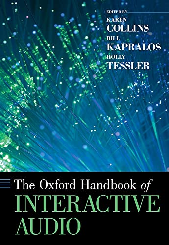 Stock image for The Oxford Handbook of Interactive Audio (Oxford Handbooks) for sale by Ergodebooks