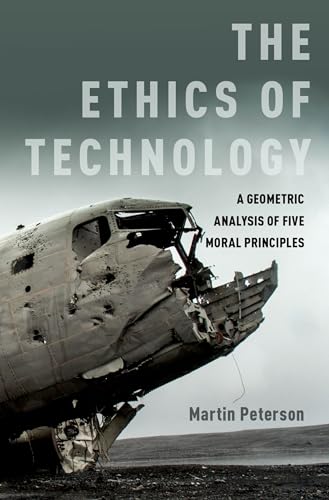 Beispielbild fr Ethics of Technology: A Geometric Analysis of Five Moral Principles zum Verkauf von Blackwell's