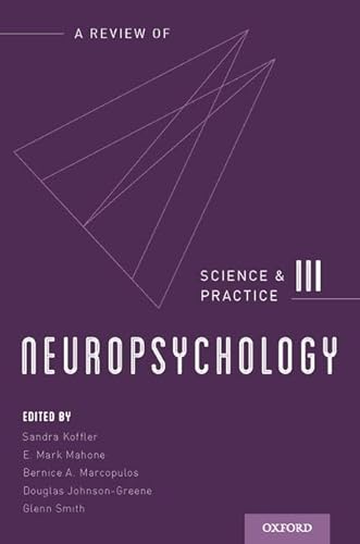 9780190652555: Neuropsychology: Science and Practice: 3