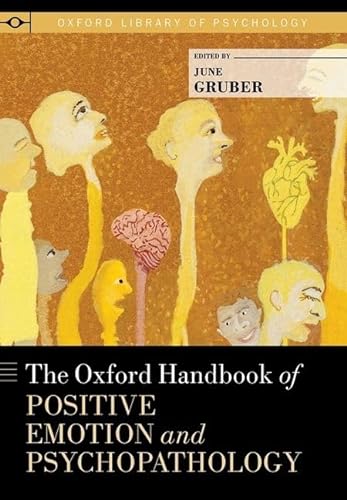 Imagen de archivo de The Oxford Handbook of Positive Emotion and Psychopathology (Oxford Library of Psychology) a la venta por Book Deals