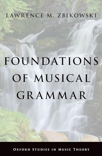 Stock image for Foundations of Musical Grammar for sale by Blackwell's