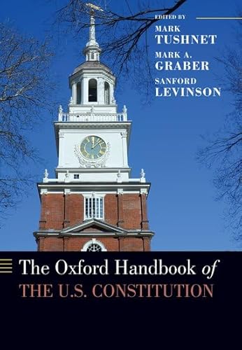 Beispielbild fr The Oxford Handbook of the U.S. Constitution (Oxford Handbooks) zum Verkauf von BooksRun