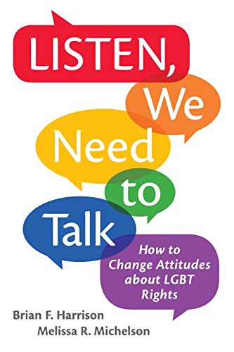 Stock image for Listen, We Need to Talk: How to Change Attitudes about LGBT Rights for sale by HPB-Red